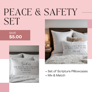 Peace & Safety Set - Scripture Pillowcases