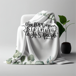 The Lord Gives Strength Prayer Blanket