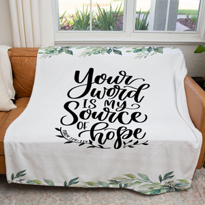 Your Word is My Source of Hope Prayer Blanket