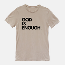 God Is Enough T-Shirt