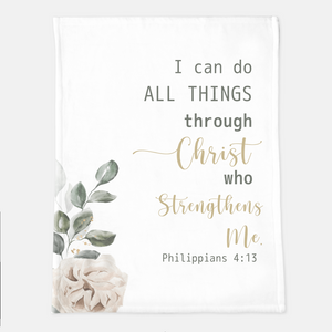 I Can Do All Things Through Christ Throw Blanket