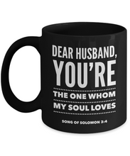 Dear Husband- My Soul Loves You Mug